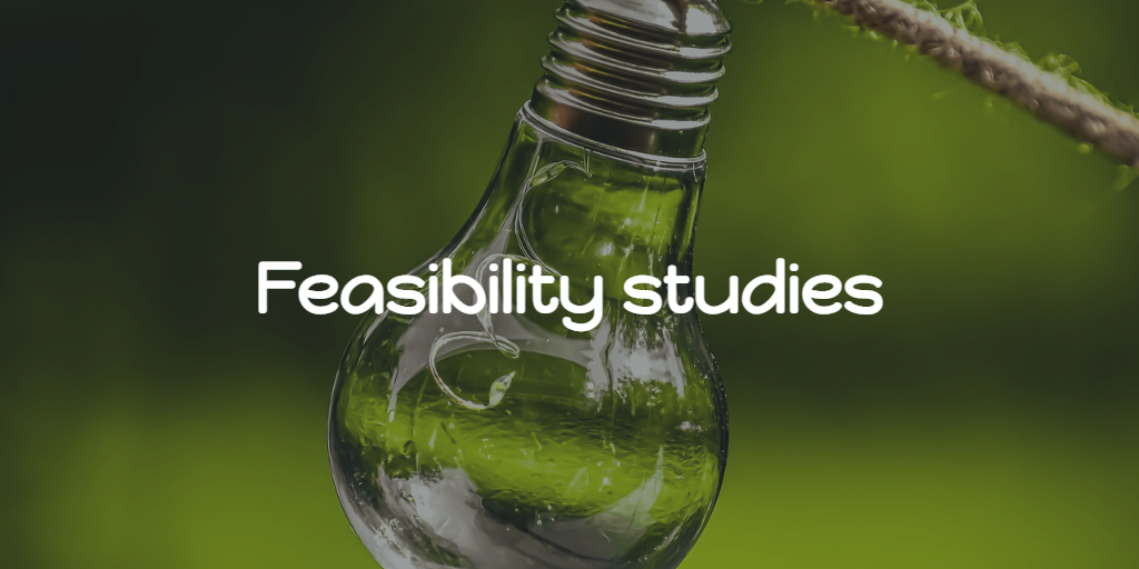 Feasibility studies